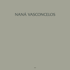 Naná Vasconcelos - Saudades (LP)