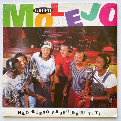 Molejo - Não Quero Saber De Ti Ti Ti (LP)