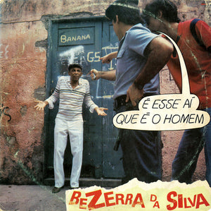 Bezerra Da Silva — É Esse Aí Que É O Homem (LP Vinyl Record, used)