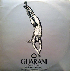Antônio Carlos Gomes,Quinteto Violado e Nana Rocha — O Guarani (LP Vinyl Record, used)