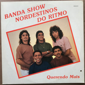 Banda Show Nordestinos do Ritmo — Querendo Mais (LP Vinyl Record, used)