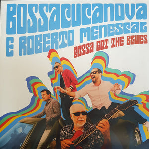 Bossacucanova e Roberto Menescal — Bossa Got The Blues (LP Vinyl Record, sealed)