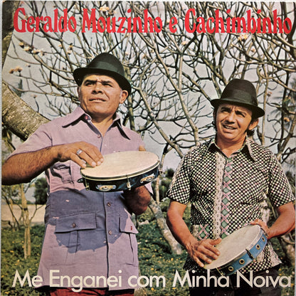 Geraldo Mouzinho E Cachimbinho - Me Enganei Com Minha Noiva (LP)
