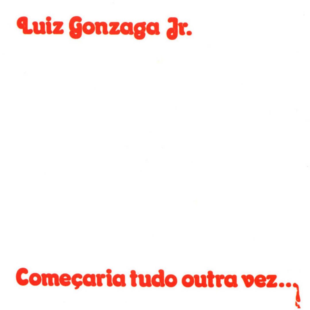 Gonzaguinha - Começaria Tudo Outra Vez... (Disco de Vinilo LP)