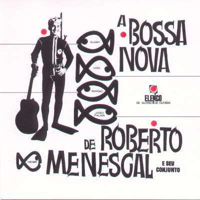 Roberto Menescal E Seu Conjunto — A Bossa Nova De Roberto Menescal E Seu Conjunto (LP Vinyl Record, sealed)