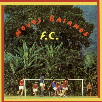 Os Novos Baianos — Novos Baianos F.C. (LP Vinyl Record, sealed)