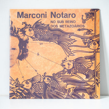 Marconi Notaro — No Sub Reino Dos Metazoários (LP Vinyl Record, sealed)