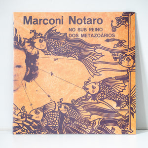Marconi Notaro — No Sub Reino Dos Metazoários (LP Vinyl Record, sealed)