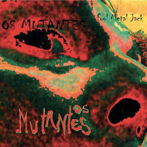 Os Mutantes — Fool Metal Jack (LP Vinyl Record, sealed)