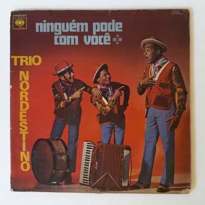 Trio Nordestino — Ninguém Pode Com Você (LP Vinyl Record, used)