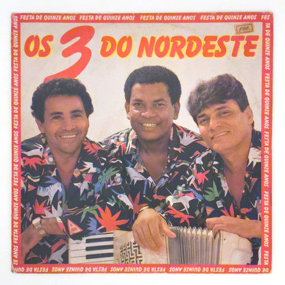 Os 3 Do Nordeste — Festa De Quinze Anos (LP Vinyl Record, used)