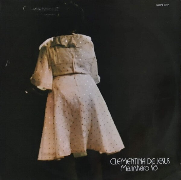 Clementina De Jesus — Marinheiro Só (LP Vinyl Record, sealed)