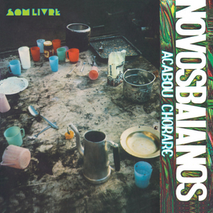 Os Novos Baianos — Acabou Chorare (LP Vinyl Record, sealed)