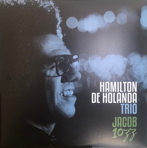 Hamilton De Holanda Trio — Jacob 10zz (LP Vinyl Record, sealed)