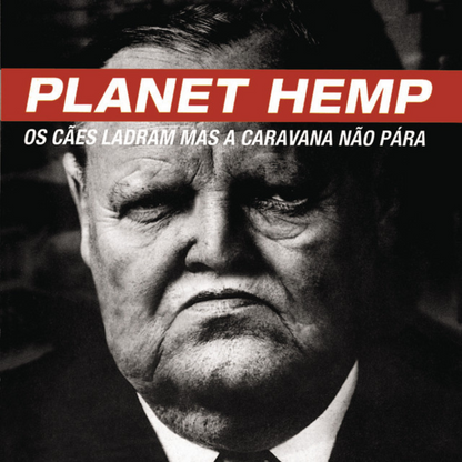 Planet Hemp — Os Cães Ladram Mas A Caravana Não Pára (LP Vinyl Record, sealed)