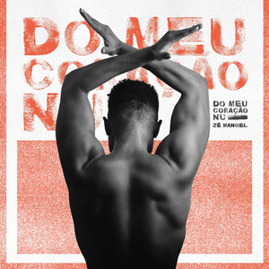 Zé Manoel — Do Meu Coração Nu (LP Vinyl Record, sealed)