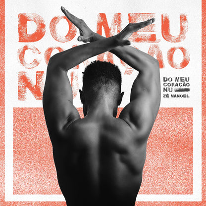 Zé Manoel — Do Meu Coração Nu (LP Vinyl Record, sealed)