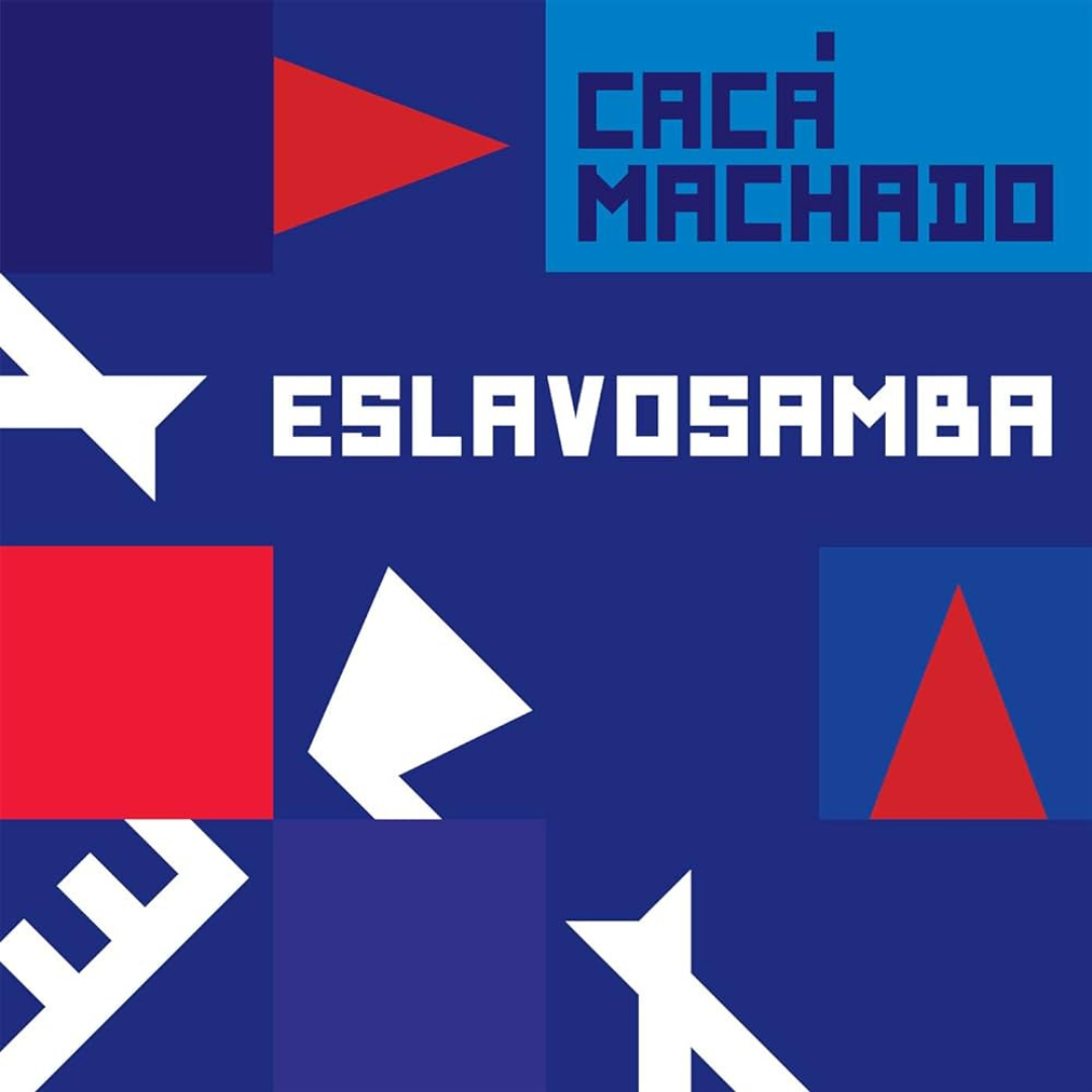 Cacá Machado - Eslavosamba (LP)